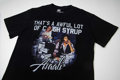THATS A AWFUL LOT OF COUGH SYRUP Tee