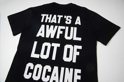 THATS A AWFUL LOT OF COUGH SYRUP Tee
